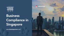 Business compliance requirements in Singapore