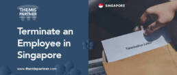 How to terminate an employee in Singapore?