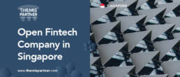 Open a Fintech company in Singapore