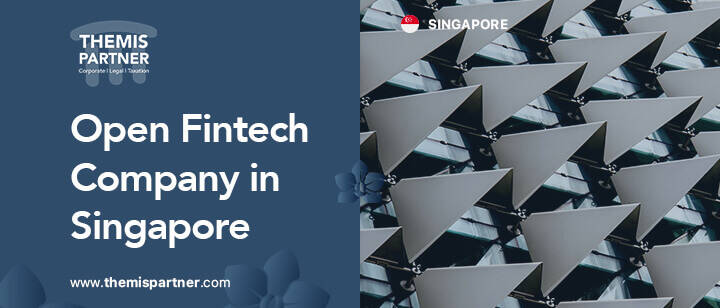 Open a Fintech company in Singapore