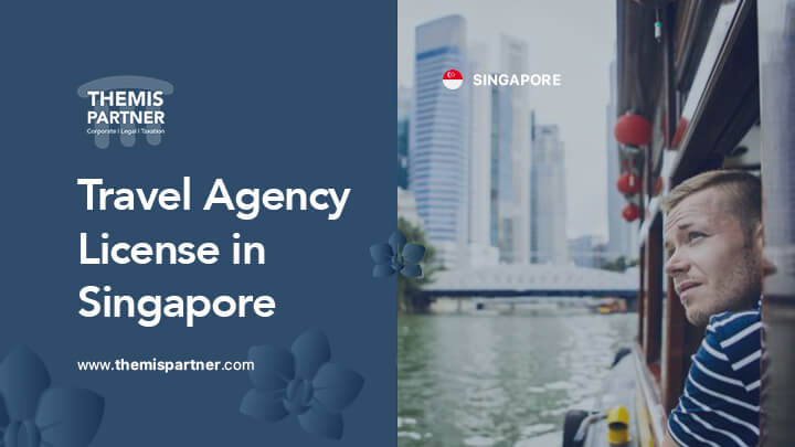 How to get a travel agency license in Singapore?